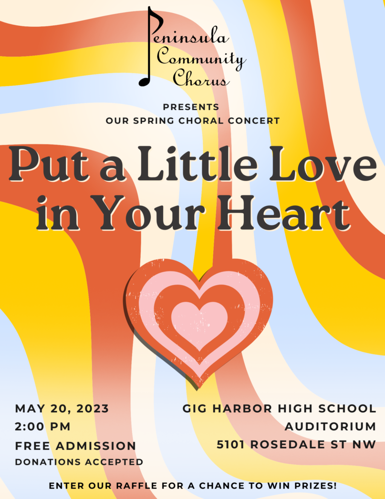 Poster for Put a Little Love in Your Heart concert on May 20, 2023 at Gig Harbor High School. Pink and red heart centered, with multicolor background. 